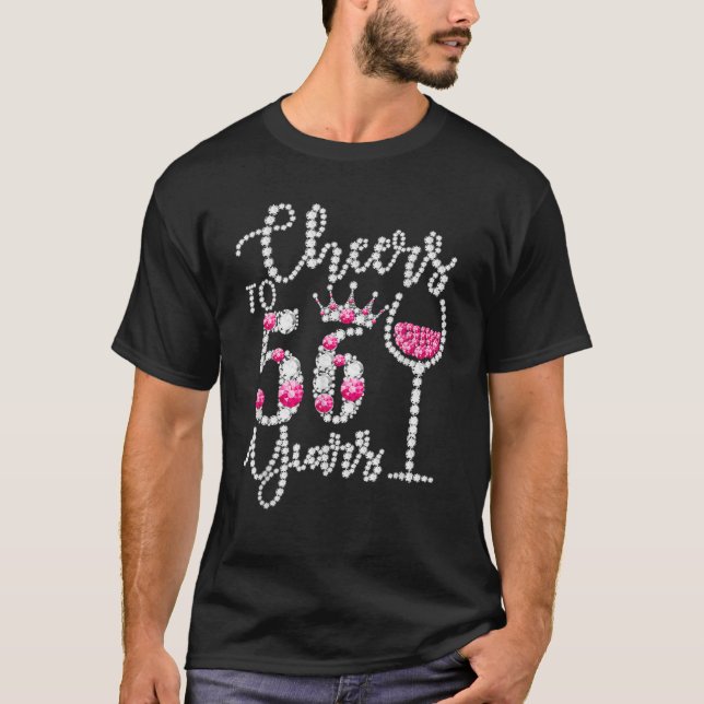 Cheers to 56 Years Old Lycklig 56th Birthday Queen T Shirt (Framsida)