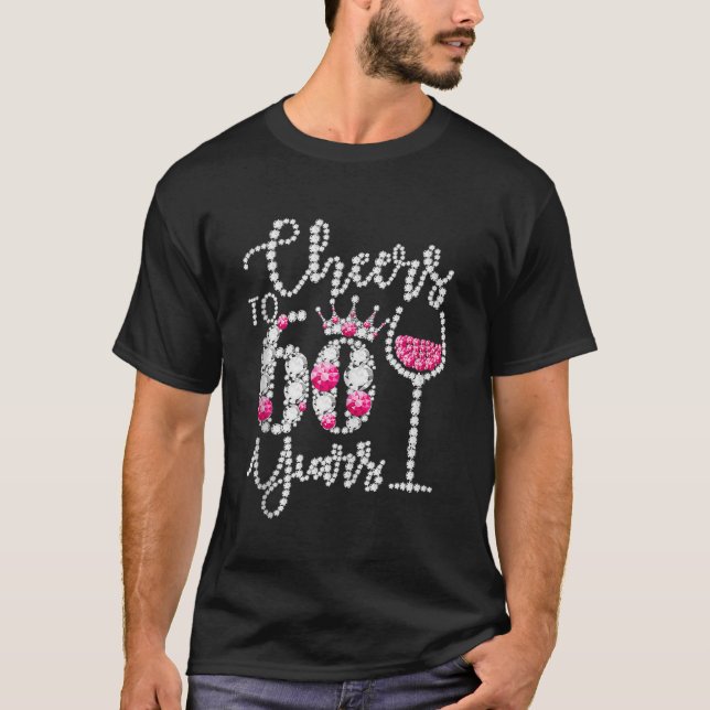 Cheers to 60 Year Old Gift 60th Birthday Queen Dri T Shirt (Framsida)