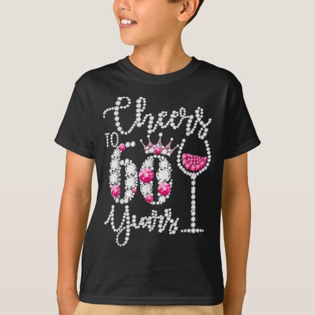 Cheers to 60 Year Old Gift 60th Birthday Queen T Shirt (Framsida)