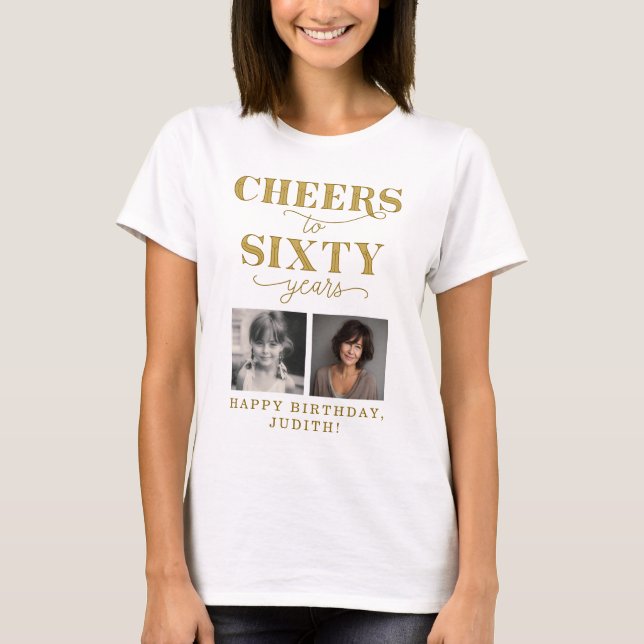 Cheers to 60 Years 2 Photo 60th Birthday T Shirt (Framsida)