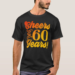 Cheers to 60 Years 60th Birthday 60 Years Manar T Shirt
