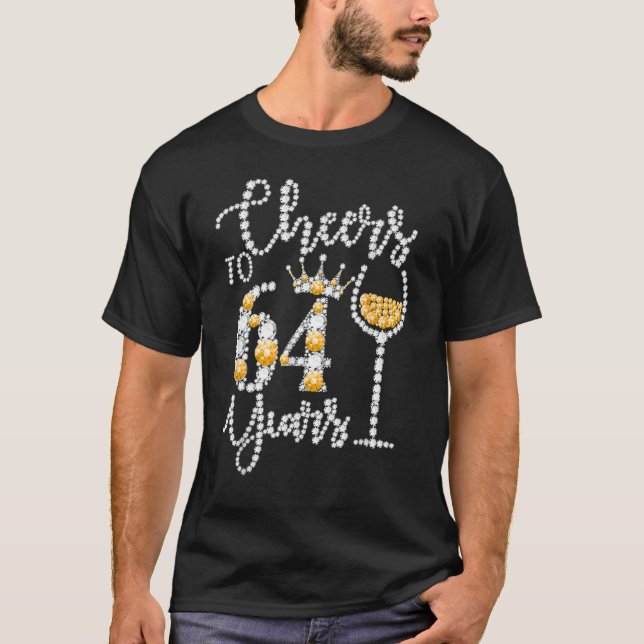 Cheers to 64 Years Old Lycklig 64th Birthday Queen T Shirt (Framsida)