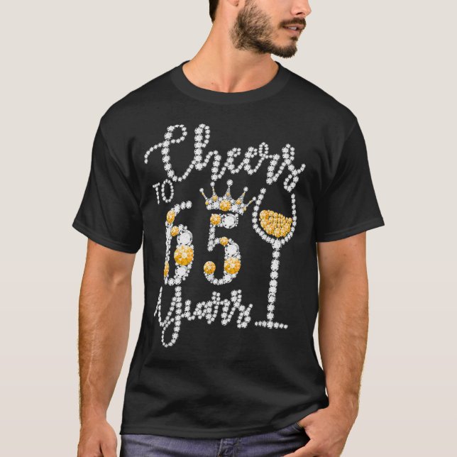 Cheers to 65 Years Old Lycklig 65e Birthday Queen  T Shirt (Framsida)
