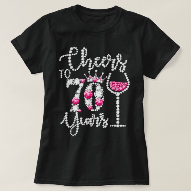 Cheers to 70 Year Old Gift 70th Birthday Queen Dri T Shirt (Design framsida)