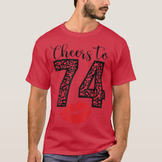 Cheers to 74 Years Läppar Grattis på födelsedagen T Shirt