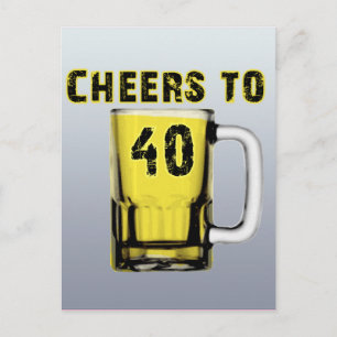 Cheers to Fourty . Födelsedag Vykort
