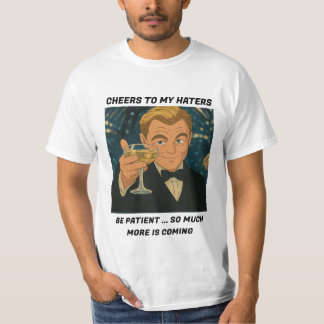 Cheers to My Haters - Leonardo DiCaprio Meme T Shirt