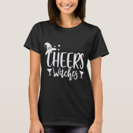 Cheers Witches T Shirt