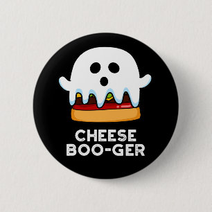 Cheese Boo-ger Funny Ghost Pun Mörk BG Knapp