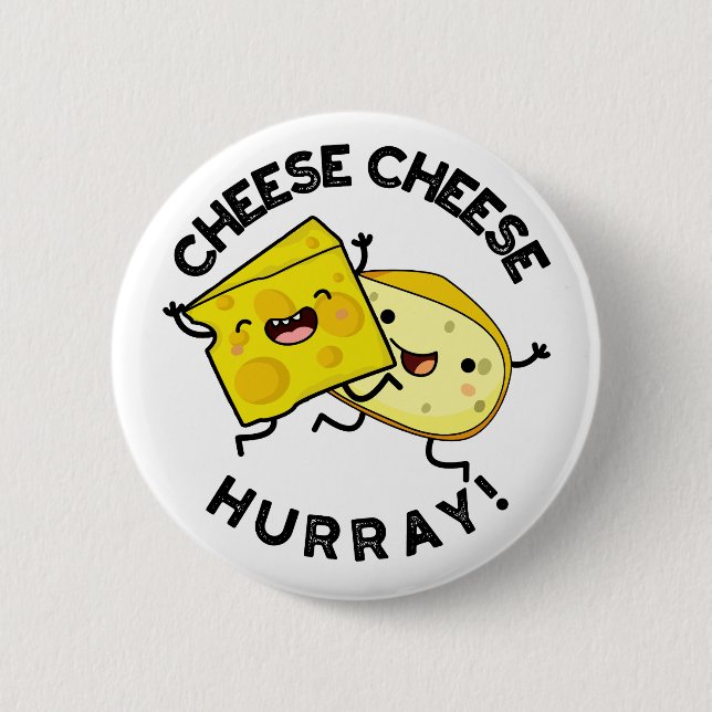 Cheese Cheese Hurray Funny Cheese Pun Knapp (Framsida)