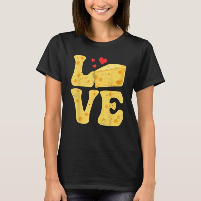 Cheese Gouda Feta Cheddar KÄRLEK T Shirt (Framsida)