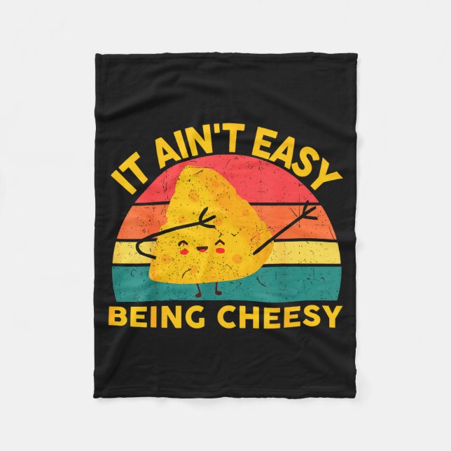 Cheese It Aint Easy Being Cheesy Funny Graphic Kid Fleecefilt (Framsidan)