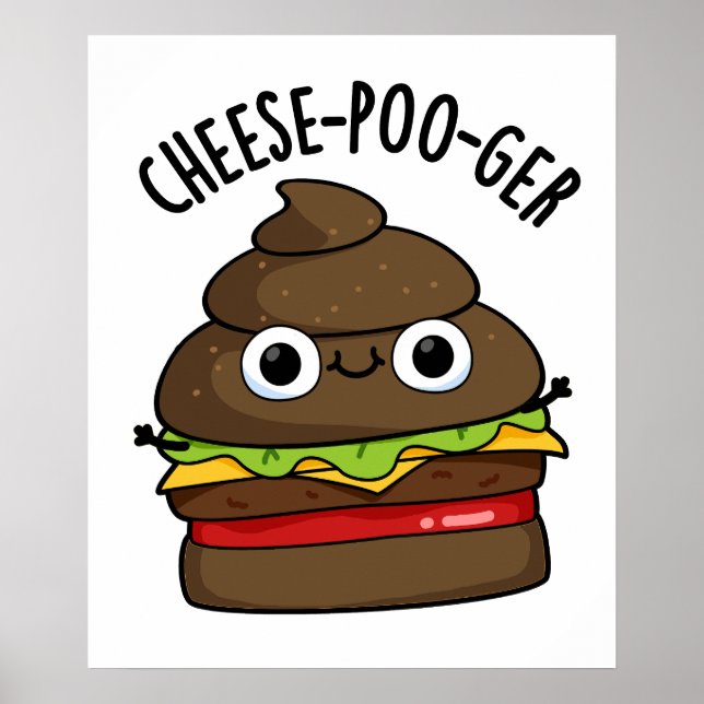 Cheese-poo-ger Funny Poop Pun Poster (Framsidan)