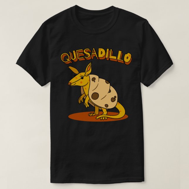 Cheese Pun Armadillo Quesadilla Mashup T Shirt (Design framsida)
