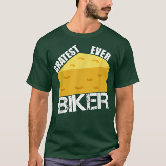Cheese Pun Gratest All Biker Funny Biking Selling T Shirt