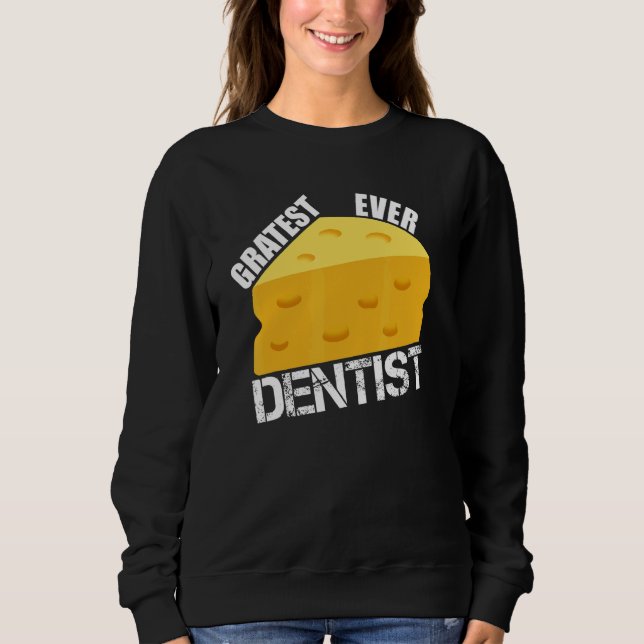 Cheese Pun Gratest Ever Dentist  Saying Dentistry  T Shirt (Framsida)