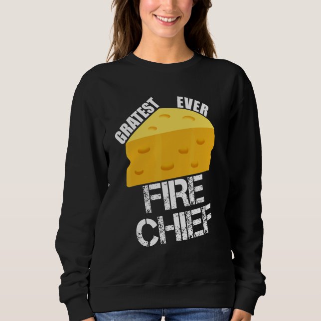 Cheese Pun Gratest Ever Fire Chief  Firefighting H T Shirt (Framsida)