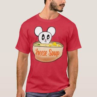 Cheese soppa t shirt