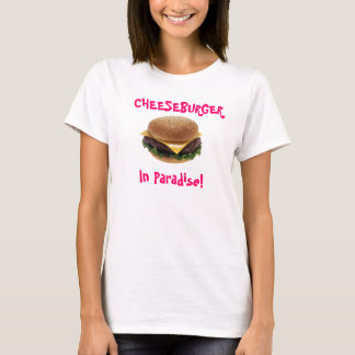 Cheeseburger i paradis! tee shirt