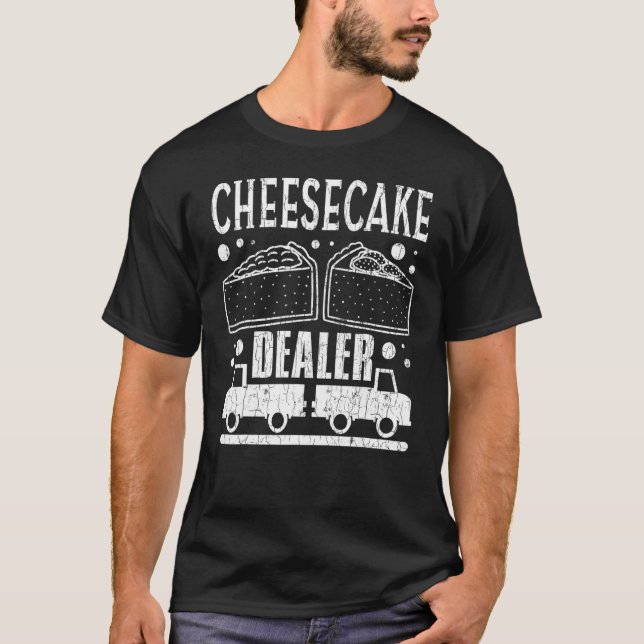 Cheesecake Dealer Funny Cheese Eater Graphic T Shirt (Framsida)