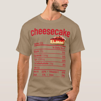 Cheesecake Nutrition Facts Funny Thanksgiving T Shirt