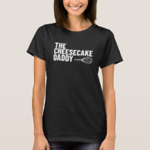 Cheesecake Pappa Womens Tshirt