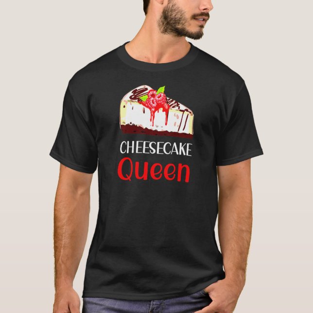 Cheesecake Queen Cheesecake Pun Jokes T Shirt (Framsida)