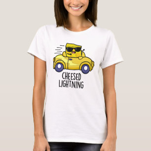 Cheesed Lightning Funny Cheese Pun T Shirt