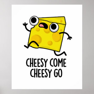 Cheesy Kom Cheesy Go Funny Food Pun Poster