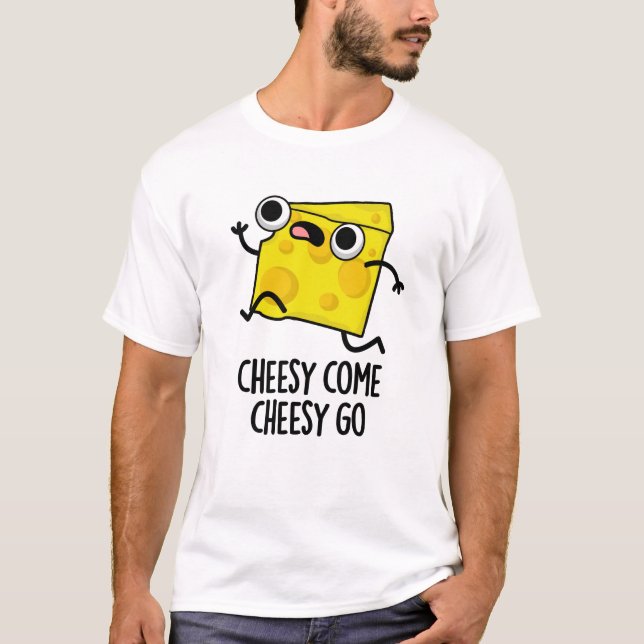 Cheesy Kom Cheesy Go Funny Food Pun T Shirt (Framsida)