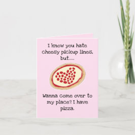 Cheesy Pickup Line Pizza Valentine Helgkort