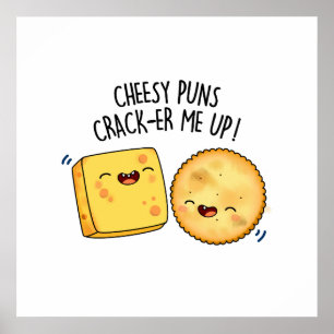 Cheesy Puns Crack-er Me Up-finne Cheese Pun Poster