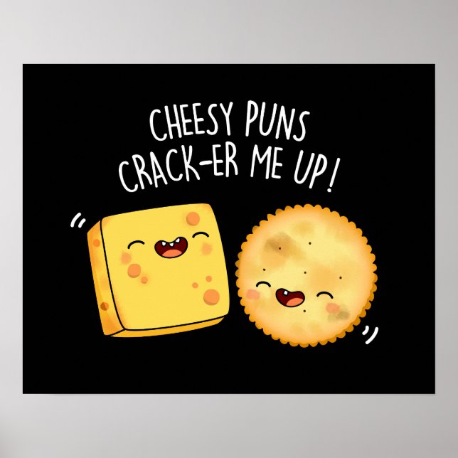 Cheesy Puns Crack-er Me Up Funny Cheese Pun Mörk B Poster (Framsidan)