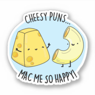Cheesy Puns Mac Me So Lycklig Funny Food Pun Klistermärken