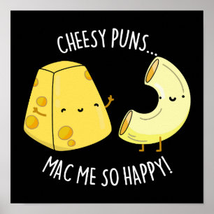 Cheesy Puns Mac Me So Lycklig Funny Food Pun Mörk  Poster