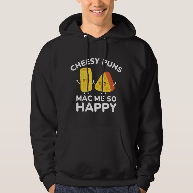 Cheesy Puns Mac Me So Lycklig Hoodie (Framsida)