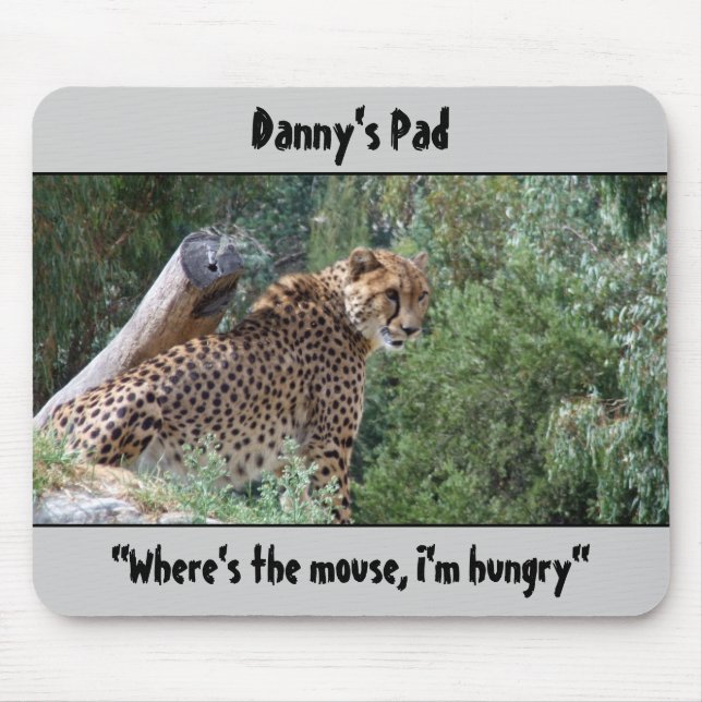 Cheetah Mousepad "Var är musen, jag är hungrigare" Musmatta (Framsidan)