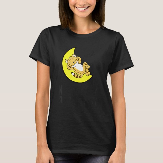 Cheetah Tired Nap All Day Sleep All Night Cute Che T Shirt (Framsida)
