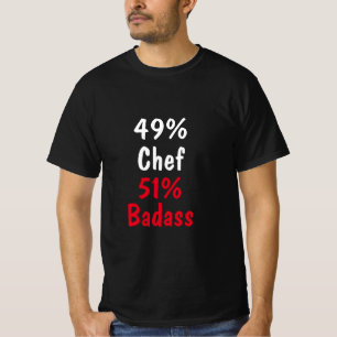 Chef Badass T Shirt