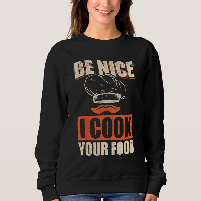Chef Cook Restaurant Culinary  Be Nice I Cook Your T Shirt (Framsida)