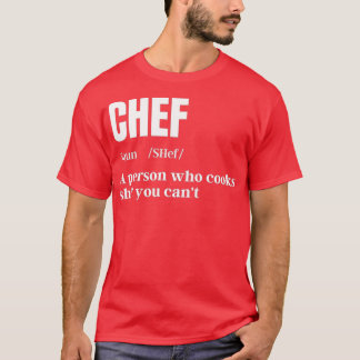 Chef Definition Chef amp Cook Gifts Funny Cooking T Shirt