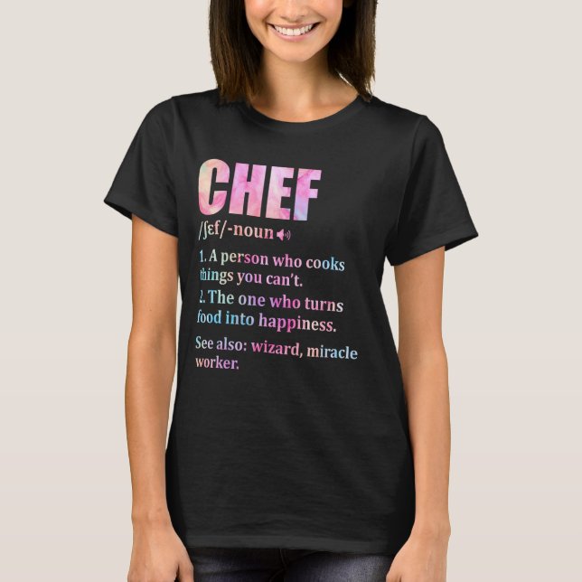 Chef Definition Cooking Kitchen Funny Cook Say T Shirt (Framsida)