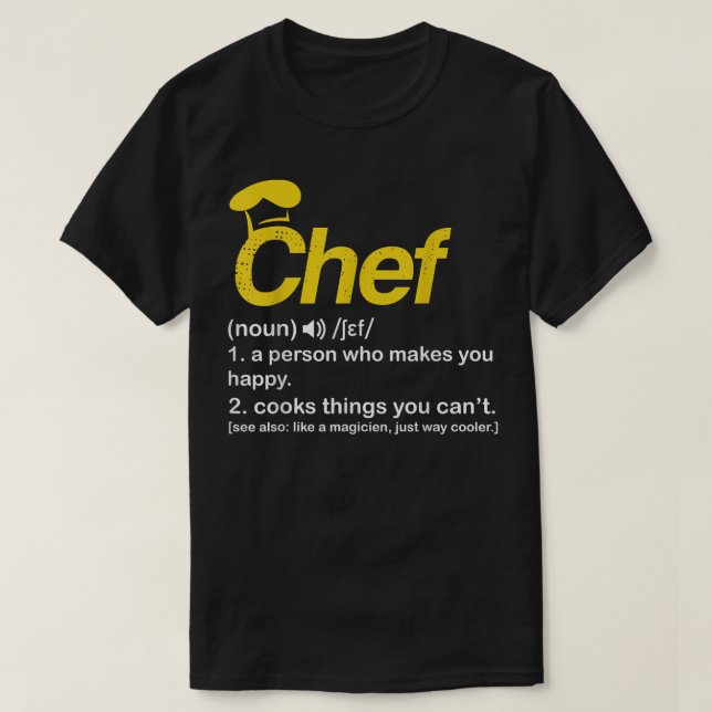 Chef Definition Funny Cook Cooking Gifts for Chefs T Shirt (Design framsida)