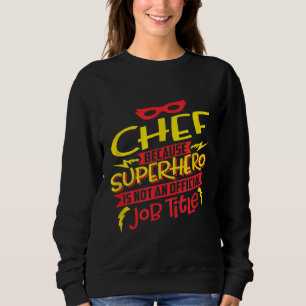 Chef för att superhjälte inte är en jobbtitel t shirt