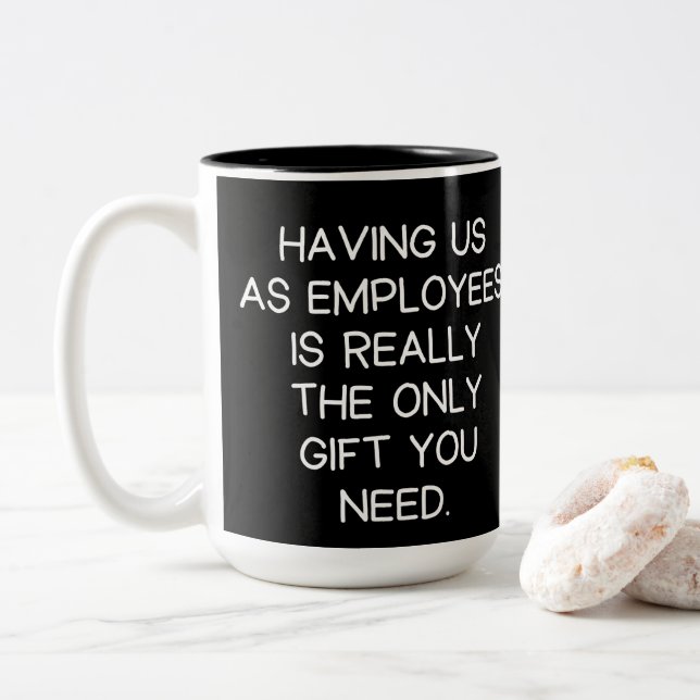 Chef Funny Employees Say Två-Tonad Mugg (Med munk)