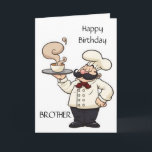CHEF HUMOR *BROTHER* PÅ DITT BIRTHDAY-KORT KORT<br><div class="desc">TACK FÖR ATT STOPPA MED 1 AV MIN 8 STOPPAR!!!!!!</div>