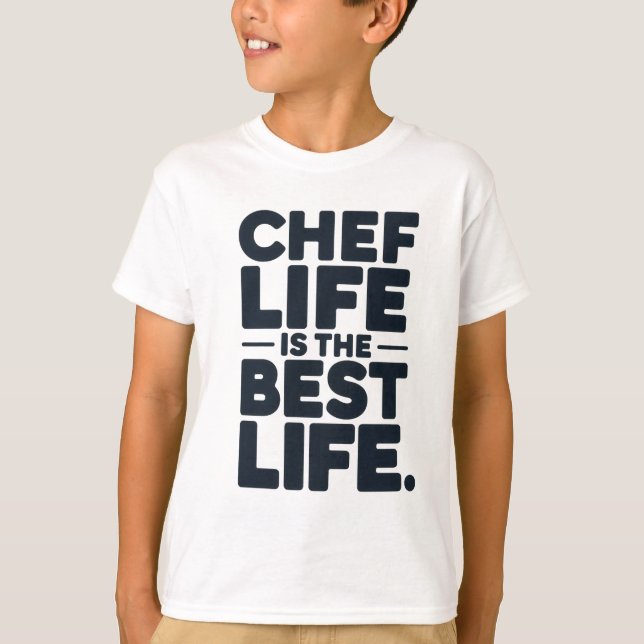 Chef Life är Best Life-Funny Chef T Shirt (Framsida)
