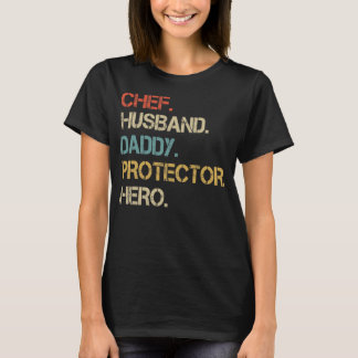 Chef Make pappa Protection Hero coola far  T Shirt