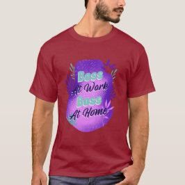 Chef På Jobbet Chef Hemma Arbetsmamma T-shirt