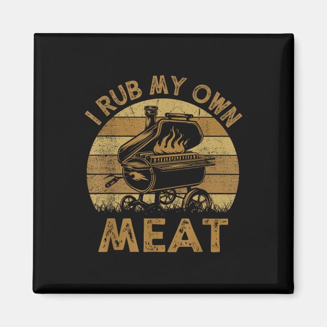 Chef Pappa I Rub min egen Kött Bbq Funny Barbeque Magnet (Framsidan)